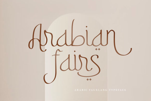 Arabian Fairs: A Versatile Arabic Font for Modern Design
