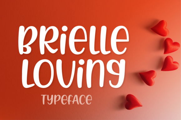 Brielle Loving: The Casual Font for Modern Design Needs