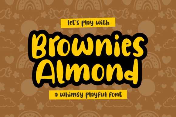 Brownies Almond: A Sweet and Friendly Display Font