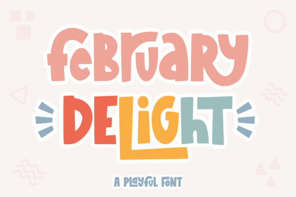 February Delight: A Playful Font for Creative and Commercial Projects