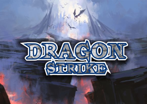 Integrating Dragon Strike into Your Design and Workflow Processes