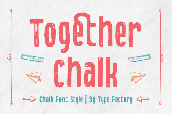 Together Chalk: A Fun and Casual Font for Creative Projects